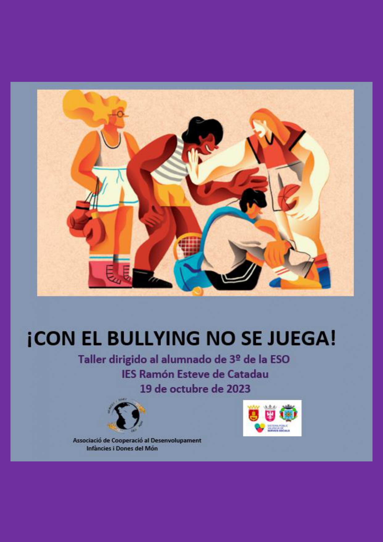Con el bullying no se juega. Taller dirigido al alumnado de 3º de ESO del IES Ramón Esteve de Catadau, 19 de octubre de 2023